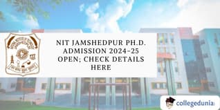NIT Jamshedpur Ph.D. Admission 2024-25 Open; Apply by December 9